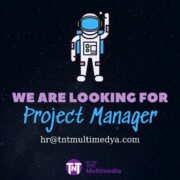 Tntmultimedya Project Manager Arıyor!