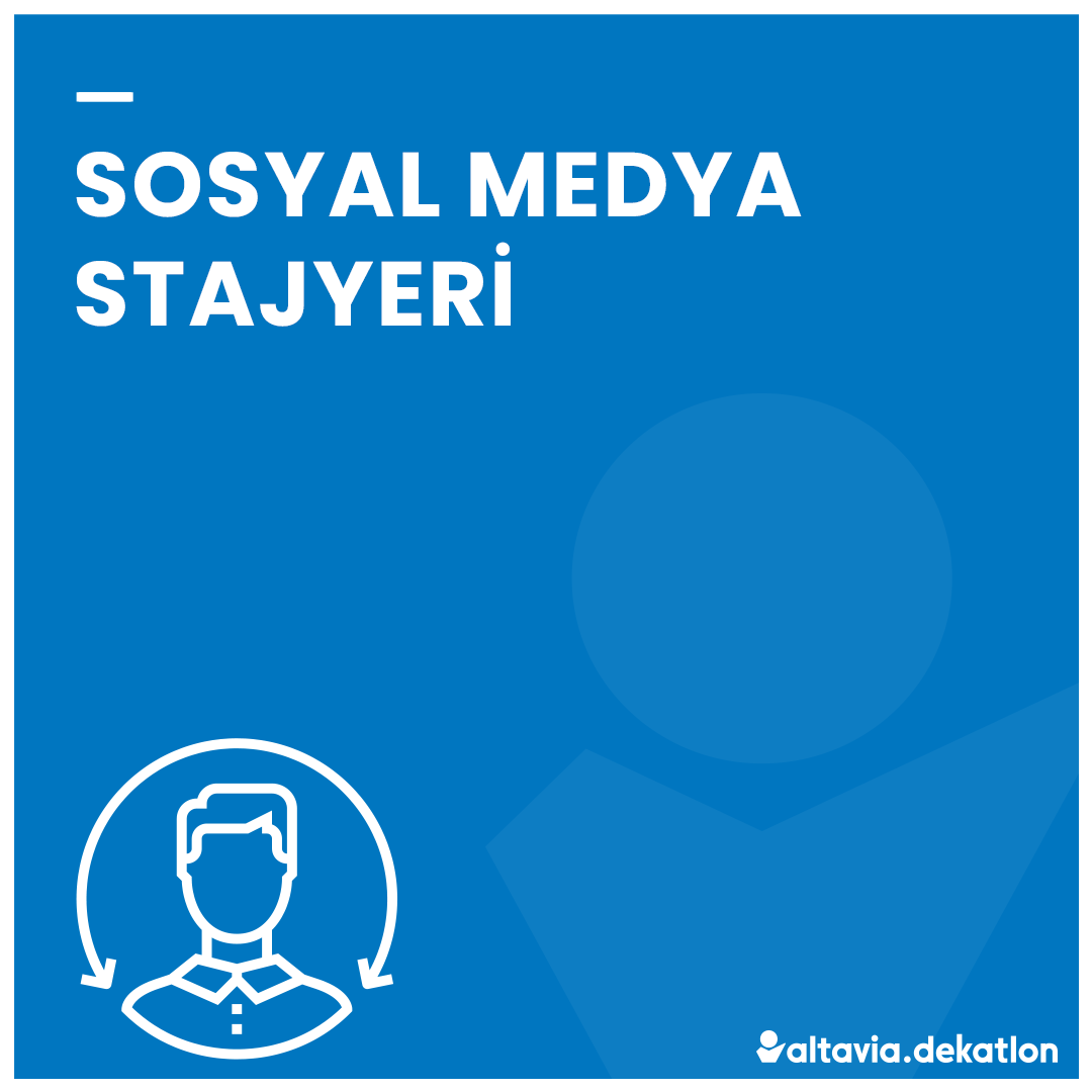 altavia-dekatlon, Sosyal Medya Stajyeri Arıyor!